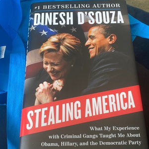 Stealing‎ america by dinesh D’Souza